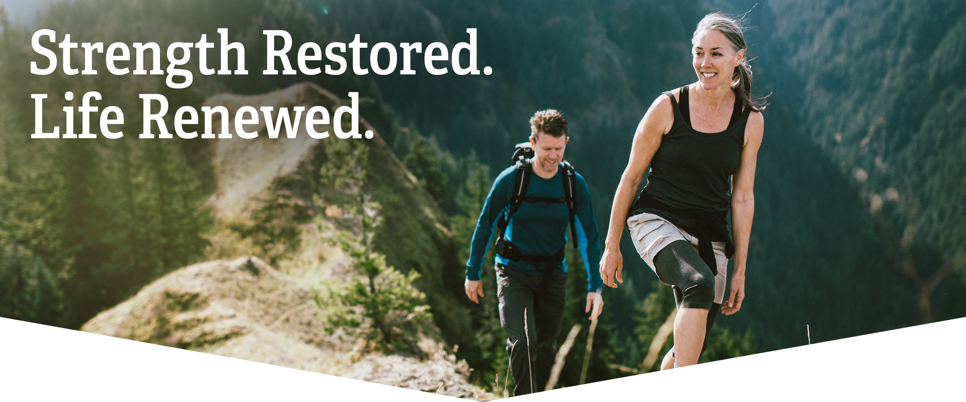 Strength Restored. Life Renewed.